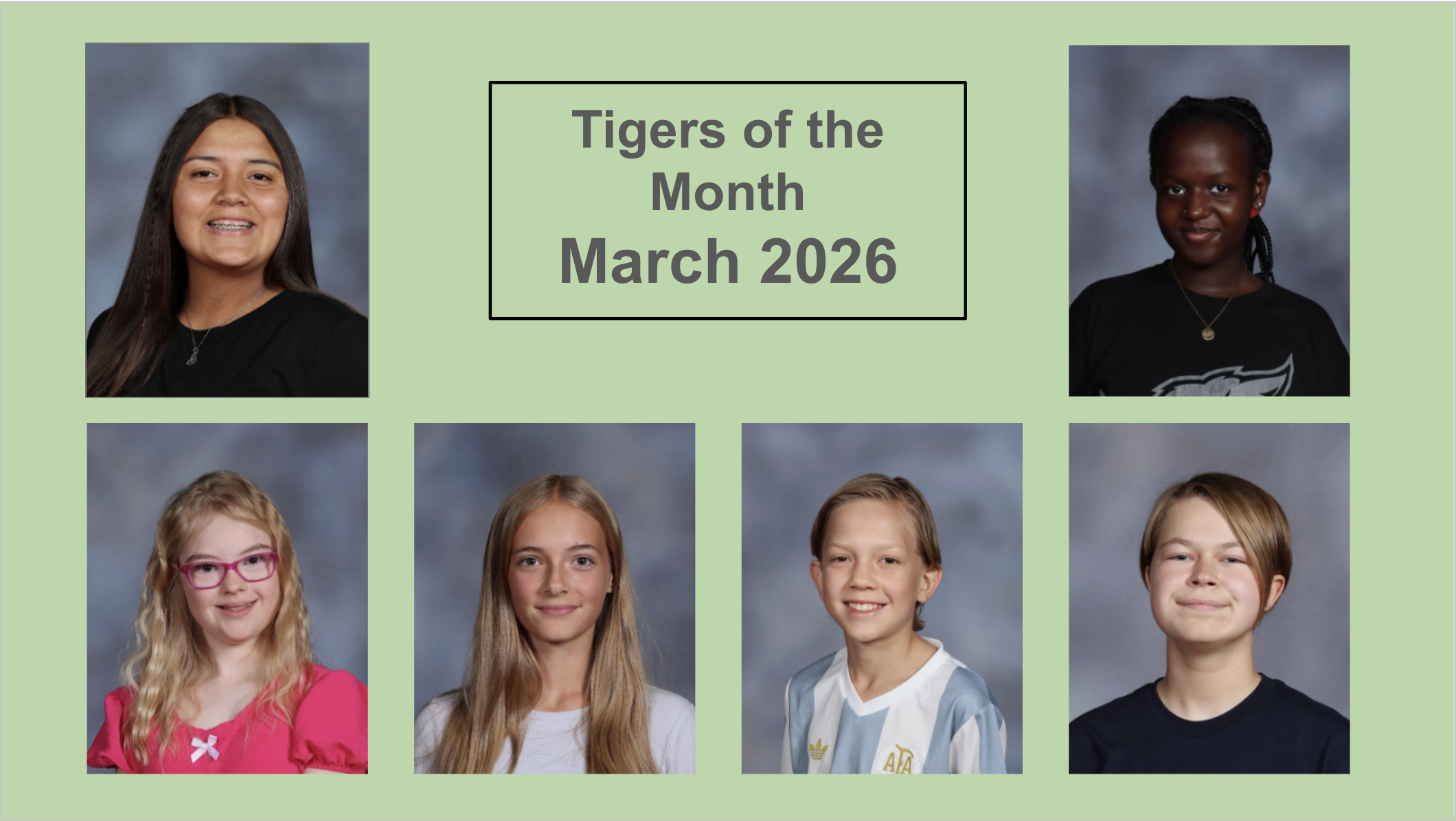 6 students who are Tigers of the Month for March 2026.